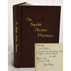 The Squibb Ancient Pharmacy. A Catalogue of the Collection (Signed)